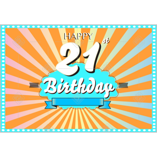 Happy Birthday 21st topper - landscape