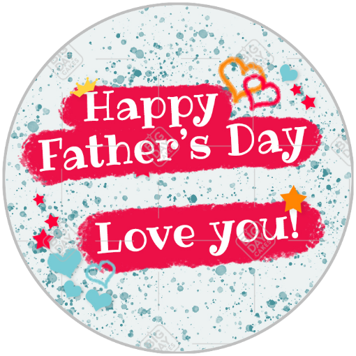 Fathers Day love you topper - round