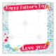 Fathers Day love you frame - square